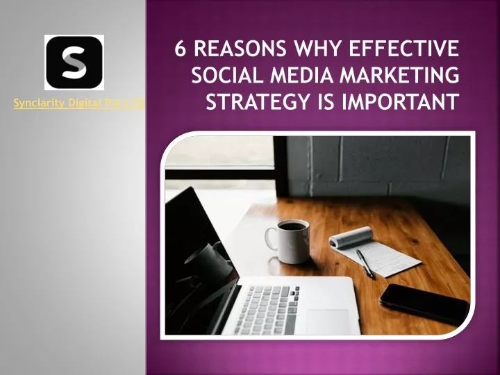 6 reasons why effective social media marketing strategy is important