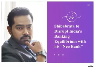 Shibabrata to Disrupt India's Banking Equilibrium with his “Neo Bank”