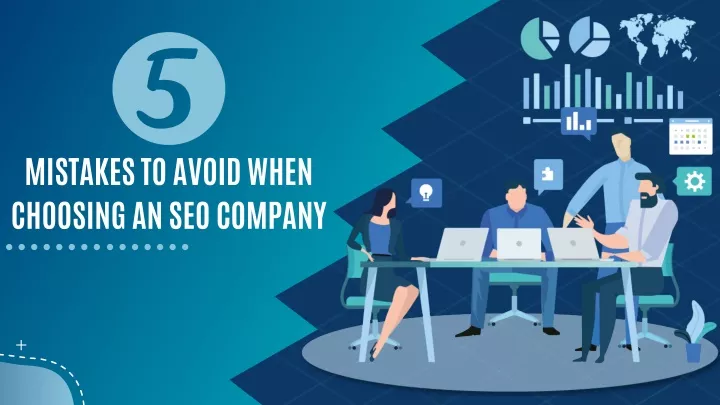 mistakes to avoid when choosing an seo company