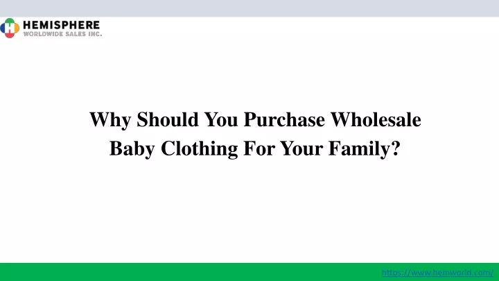 why should you purchase wholesale baby clothing for your family