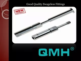 good quality swageless fittings