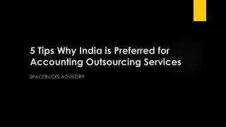 5 Tips Why India is Preferred for Accounting Outsourcing Services