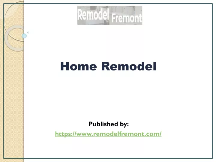 home remodel published by https www remodelfremont com