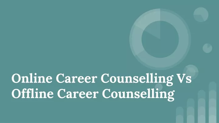 online career counselling vs offline career counselling