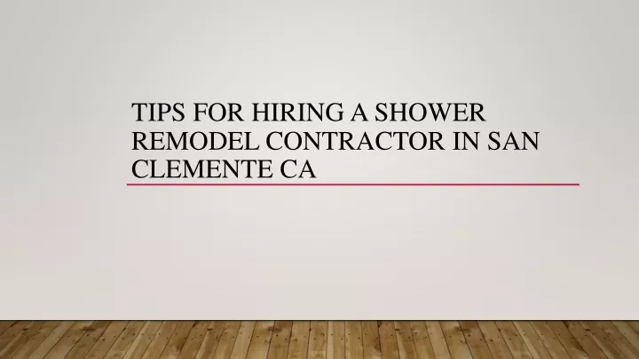 tips for hiring a shower remodel contractor