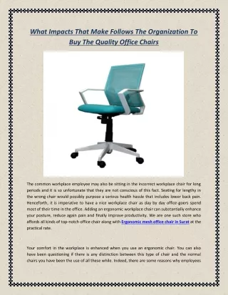 What Impacts That Make Follows The Organization To Buy The Quality Office Chairs