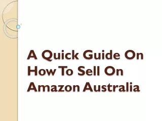 A Quick Guide On How To Sell On Amazon Australia