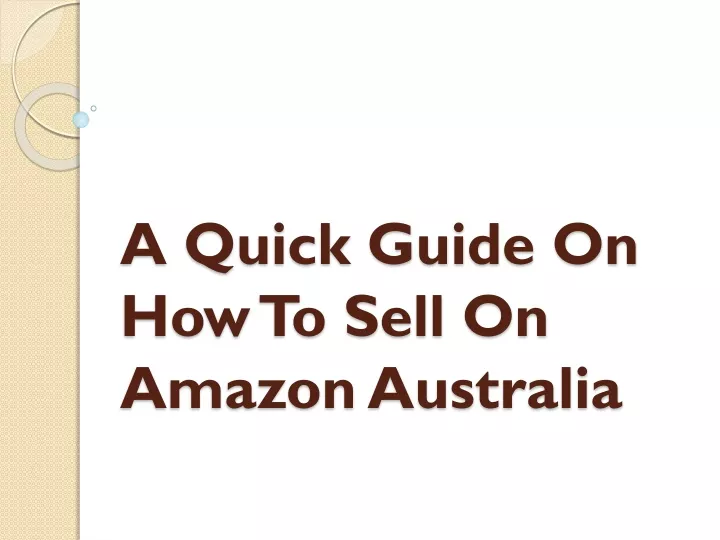 a quick guide on how to sell on amazon australia