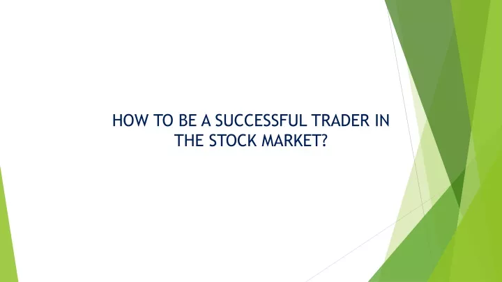 how to be a successful trader in the stock market