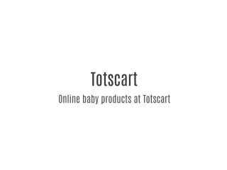 Online baby products at Totscart