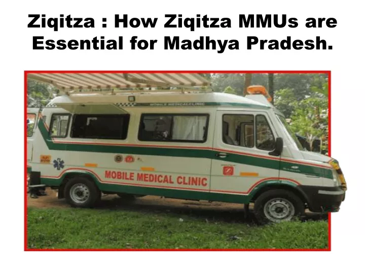 ziqitza how ziqitza mmus are essential for madhya