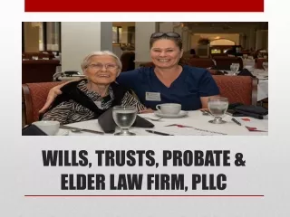 wills trusts probate elder law firm pllc