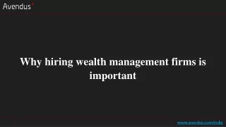 why hiring wealth management firms is important