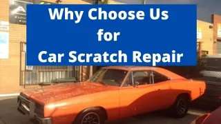 Why Choose Us for Car Scratch Repair