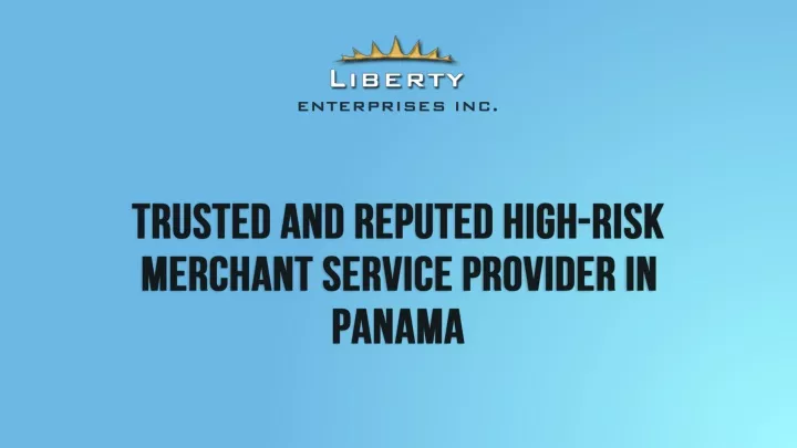 trusted and reputed high risk merchant service provider in panama