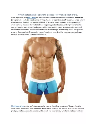 Which personalities count to be ideal for mens boxer briefs?
