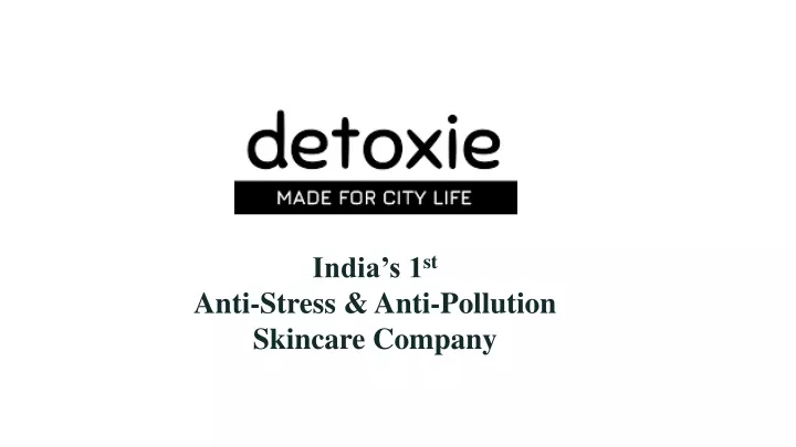 india s 1 st anti stress anti pollution skincare