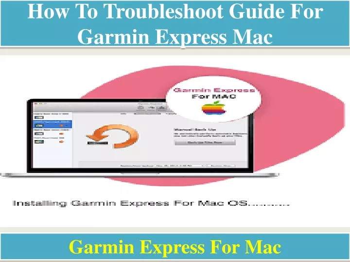 how to troubleshoot guide for garmin express mac