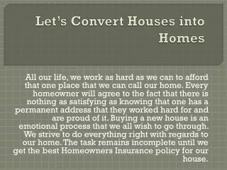 Let’s Convert Houses into Homes