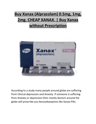 Buy Xanax (Alprazolam) 0.5mg, 1mg, 2mg. CHEAP XANAX. | Buy Xanax without Prescription