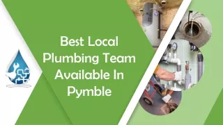 Best Local Plumbing Team Available In Pymble