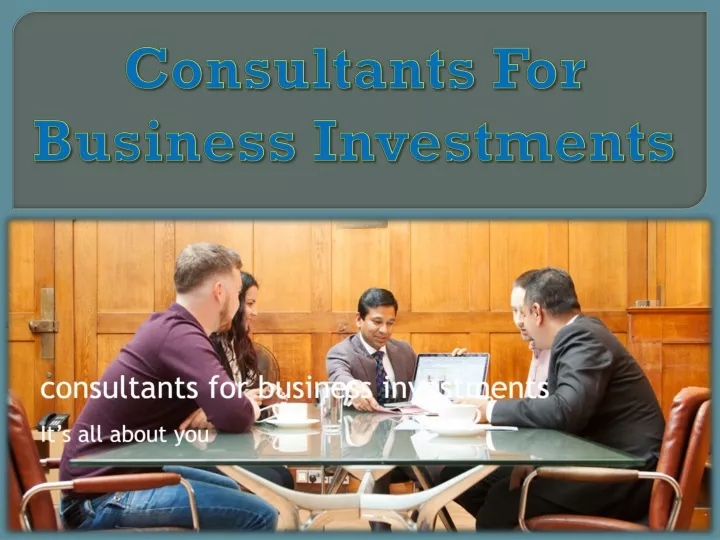 consultants for business investments