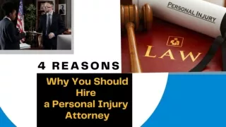 4 Reasons Why You Should Hire a Personal Injury Attorney