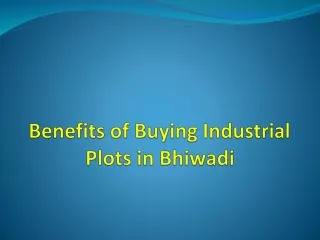Benefits of Buying Industrial Plots in Bhiwadi
