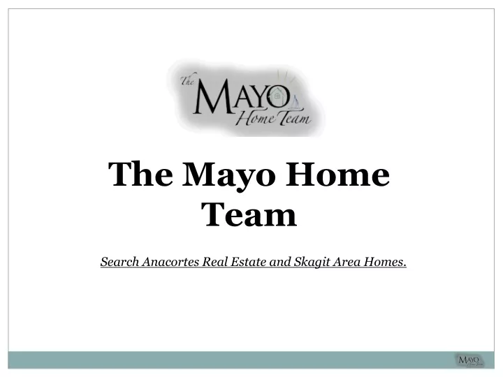 the mayo home team