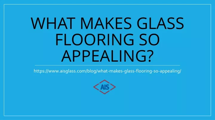 what makes glass flooring so appealing