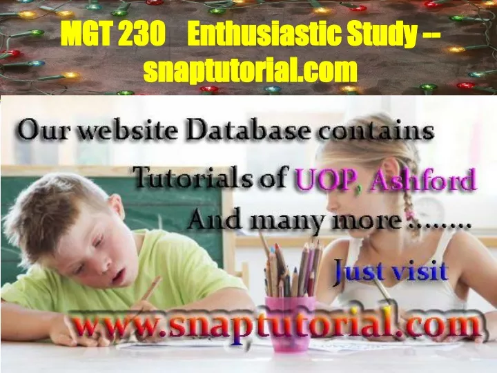 mgt 230 enthusiastic study snaptutorial com
