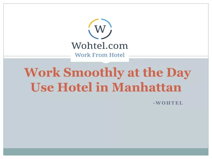 work smoothly at the day use hotel in manhattan