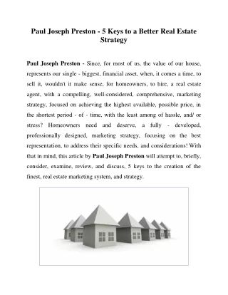 Paul Joseph Preston Desire to know the Keys to a Better Real Estate Strategy?