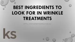 Best Ingredients To Look For In Wrinkle Treatments