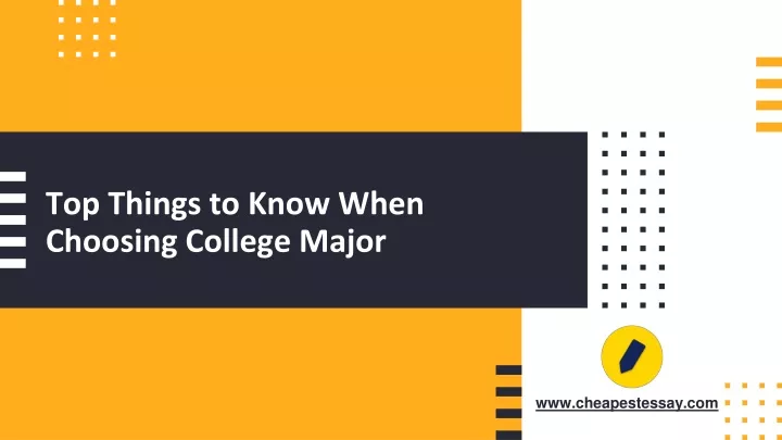 top things to know when choosing college major