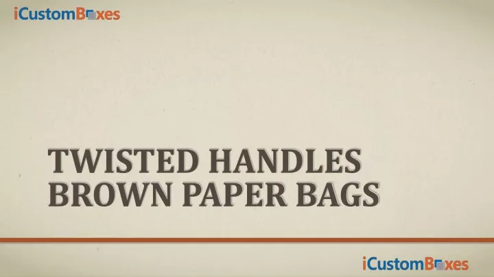 twisted handles brown paper bags