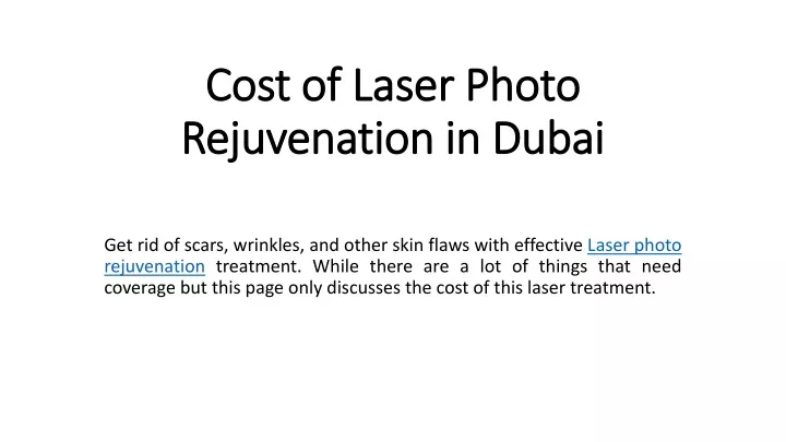 cost of laser photo rejuvenation in dubai