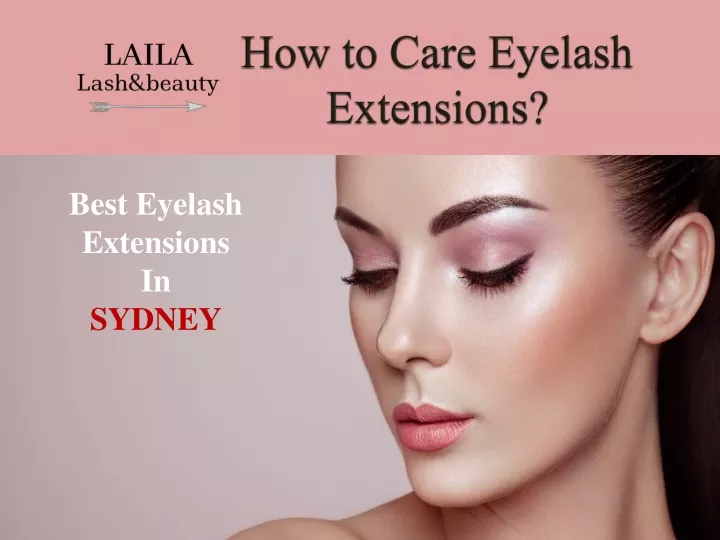 how to care eyelash extensions