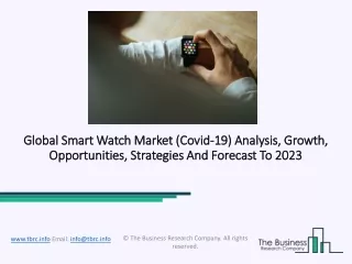 Smart Watch Market Trends, Growth, Size Analysis By 2023
