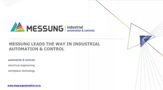 MESSUNG LEADS THE WAY IN INDUSTRIAL AUTOMATION & CONTROL