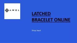 latched bracelet online