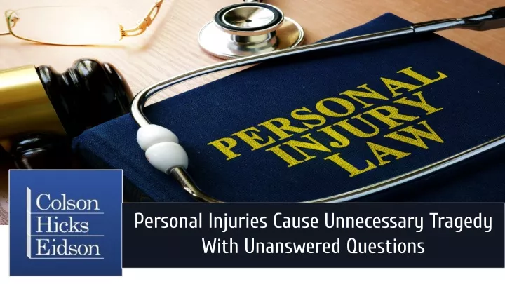 personal injuries cause unnecessary tragedy with