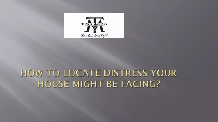 how to locate distress your house might be facing