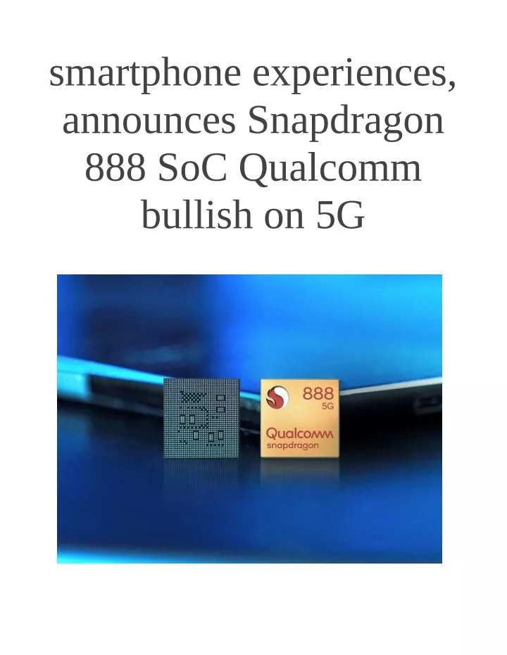 smartphone experiences announces snapdragon