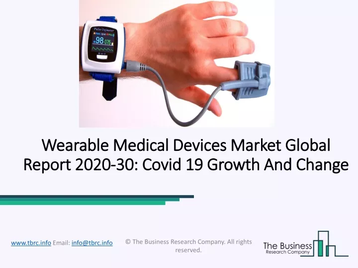 wearable medical devices market global report 2020 30 covid 19 growth and change