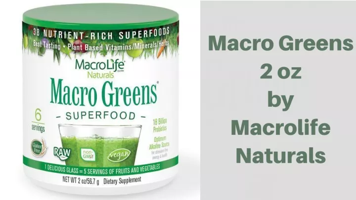 mac ro greens 2 oz by macrolife naturals