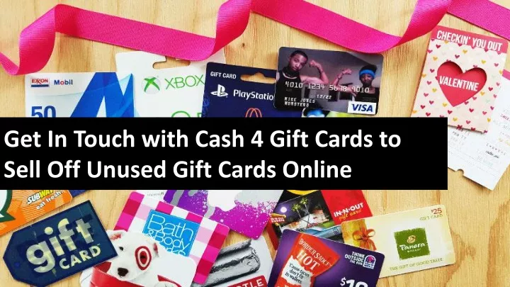 get in touch with cash 4 gift cards to sell
