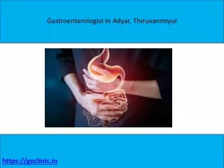 gastroenterology specialist in adyar Chennai velachery