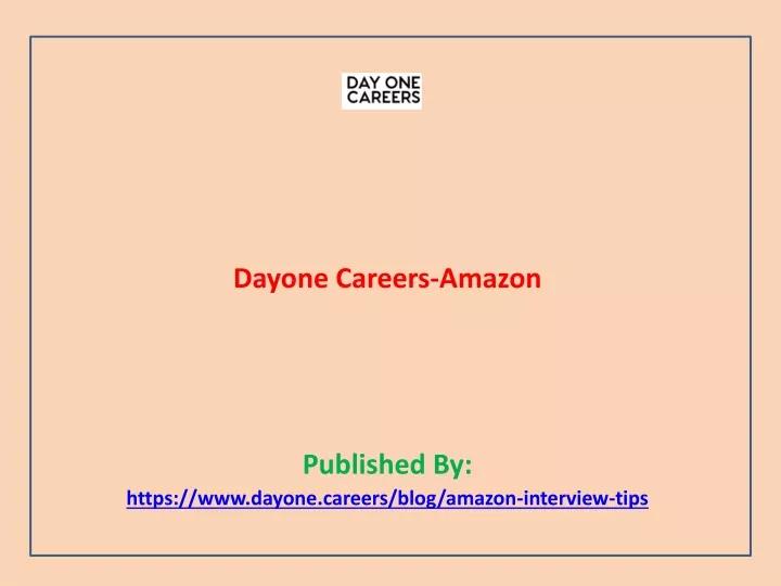 dayone careers amazon published by https www dayone careers blog amazon interview tips