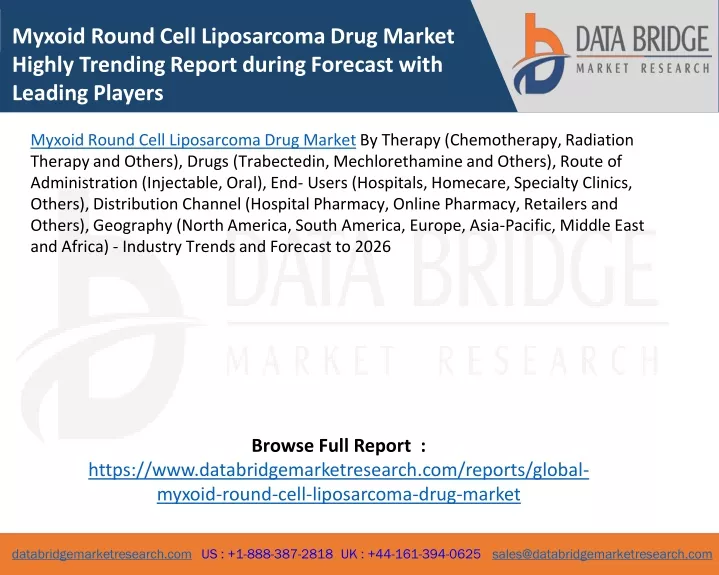 myxoid round cell liposarcoma drug market highly
